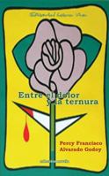 Entre El Dolor Y La Ternura 0996107142 Book Cover