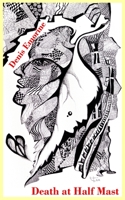 Death at Half Mast (Journal of Experimental Fiction) 1884097855 Book Cover