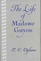 The Life of Madame Guyon B000GJXMN2 Book Cover