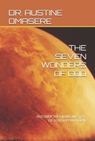 The Seven Wonders of God: Discover the Hiding Mystery of God Supernatural 1088765572 Book Cover