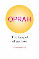 Oprah: The Gospel of an Icon 0520267524 Book Cover