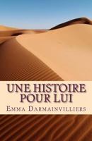 Une histoire pour lui 1533296642 Book Cover