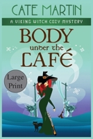 Body Under the Café: A Viking Witch Cozy Mystery 1958606324 Book Cover