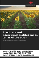 A look at rural educational institutions in terms of the SDGs 6209124488 Book Cover