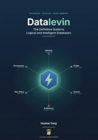 Datalevin: The Definitive Guide to Logical and Intelligent Databases B0H8X1QF2Q Book Cover