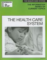 The Health Care System 1414407610 Book Cover