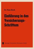 Einfuhrung in Das Versicherungs-Schrifttum 3663146995 Book Cover