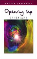 Ephesians (Opening Up) 0971016976 Book Cover