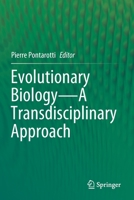 Evolutionary Biology—A Transdisciplinary Approach 3030572455 Book Cover