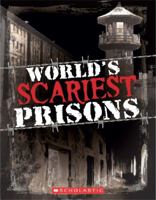 World's Scariest Prisons 0545680239 Book Cover