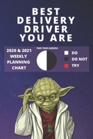 2020 & 2021 Two-Year Weekly Planner For Best Delivery Driver Gift Funny Yoda Quote Appointment Book Two Year Agenda Notebook: Star Wars Fan Daily Logbook Month Calendar: 2 Years of Monthly Plans Perso 1705977804 Book Cover