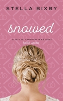 Snowed: A Rylie Cooper Mystery 1954367074 Book Cover