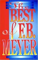 The Best of F. B. Meyer: 120 Daily Devotions to Nurture Your Spirit And Refresh Your Soul (Honor Classics) 1562925814 Book Cover