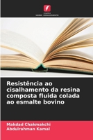Resistência ao cisalhamento da resina composta fluida colada ao esmalte bovino (Portuguese Edition) 6208773342 Book Cover