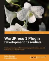 WordPress 3 Plugin Development Essentials 184951352X Book Cover