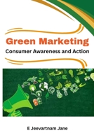 Green Marketing Consumer Awareness and Action 1805281631 Book Cover