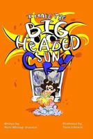 I Made The Big Headed Sun Cry 1977908977 Book Cover