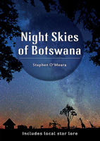 Night Skies of Botswana : Includes Local Star Lore 1775846938 Book Cover
