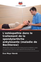L'ostéopathie dans le traitement de la spondylarthrite ankylosante (maladie de Bechterew) (French Edition) 6209909205 Book Cover