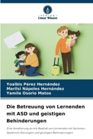 Die Betreuung von Lernenden mit ASD und geistigen Behinderungen (German Edition) 6208189845 Book Cover
