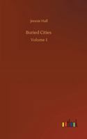 Buried Cities Volume I Pompeii (Masterpiece Collection): Great History Classics 9356152500 Book Cover
