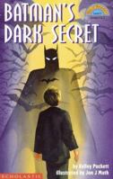 Batman's Dark Secret (Hello Reader Level 3) 054586755X Book Cover