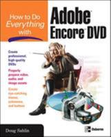 How to Do Everything with Adobe Encore DVD (How to Do Everything) 0072231904 Book Cover