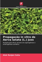 Propagação in vitro de Aerva lanata (L.) Juss (Portuguese Edition) 6207046943 Book Cover