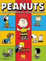 The Peanuts Illustrated Songbook 0634030906 Book Cover