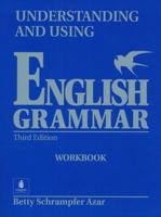 Understanding and Using English Grammar: Workbook 0139586873 Book Cover