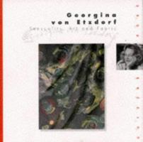 Georgina Von Etzdorf : Sensuous Textile Art 0500018596 Book Cover