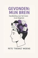 Gevonden: Mijn Brein: Handleiding voor het leven na je AuDHD diagnose (Dutch Edition) B0FKD1B66G Book Cover