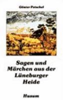 Sagen und Märchen aus der Lüneburger Heide 388042893X Book Cover