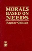 Morals Based on Needs 0819198536 Book Cover