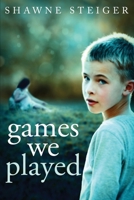 Games We Played 1948051591 Book Cover