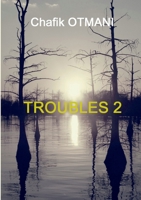 Troubles vol. 2 2322208825 Book Cover