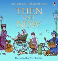 Then and Now (Usborne Talkabout Books) 0794522114 Book Cover