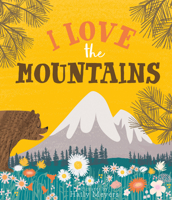 I Love the Mountains 1423653181 Book Cover