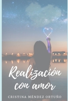 Realización con amor B09FCFHCBY Book Cover