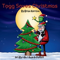 Togg Saves Christmas 173806834X Book Cover