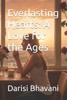Everlasting Hearts: A Love for the Ages B0D2B2M8VD Book Cover
