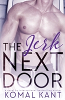The Jerk Next Door 1541396243 Book Cover