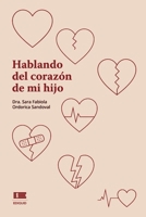 Hablando del corazón de mi hijo (Spanish Edition) 9566404158 Book Cover
