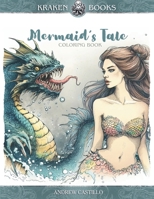 Mermaid's Tale: Coloring Book (The Under The Sea Series by Kraken Books) B0CNPXW6YN Book Cover