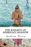 The Knights of Aphrium's Shadow 1544245858 Book Cover