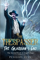 The Trespasser: The Guardian's End B092L6KK58 Book Cover