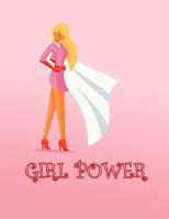 Girl Power: Notizbuch f�r Selbstst�ndige Frauen 1079781285 Book Cover