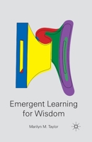 Emergent Learning for Wisdom 023060367X Book Cover