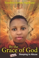 By the Grace of God 1702296652 Book Cover