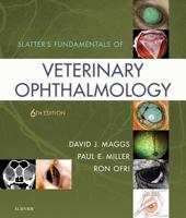 Slatter's Fundamentals of Veterinary Ophthalmology 0721605613 Book Cover